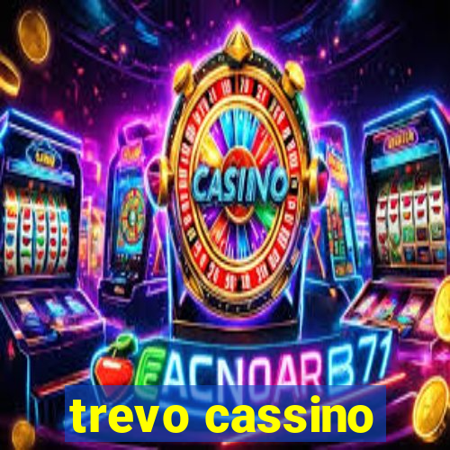 trevo cassino